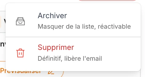Le menu Archiver : masquer de la liste réactivable, ou supprimer définitivement